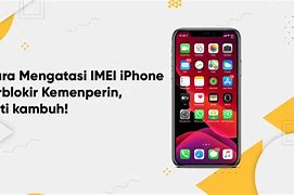 Imei Diblokir Cara Mengatasi