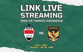 Rtp Raffi777 Hari Ini Live Streaming Indonesia Vs Irak